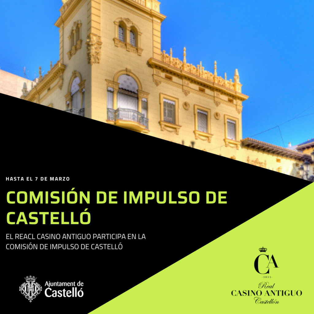 Casino Antiguo Castelló-Comisión de impulso de Castelló