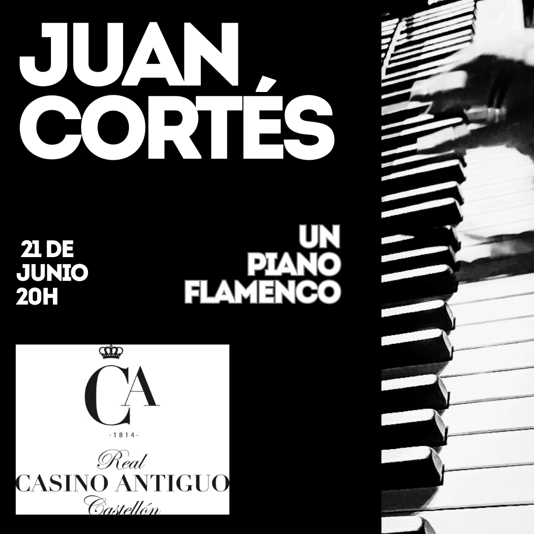 UN PIANO FLAMENCO – Juan Cortés en Real Casino Antiguo