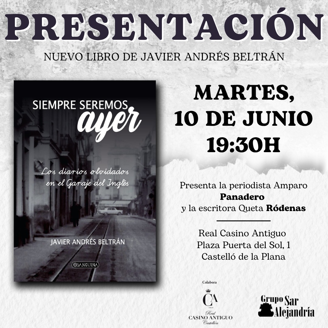 PRESENTACIÓN LIBRO «SIEMPRE SEREMOS AYER» – Javier Andrés Beltrán